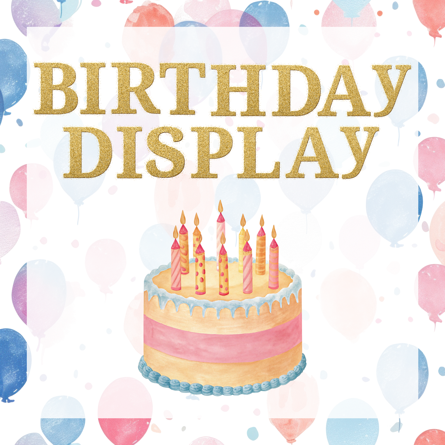 Birthday Display